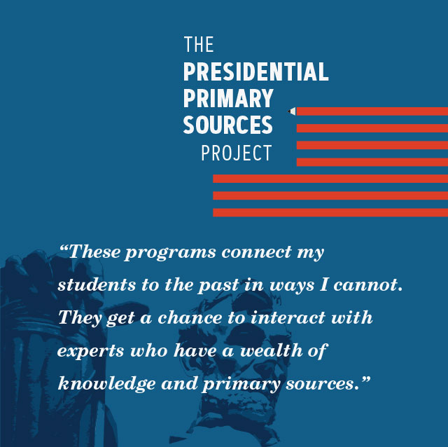 Presidential primary sources project small quote.