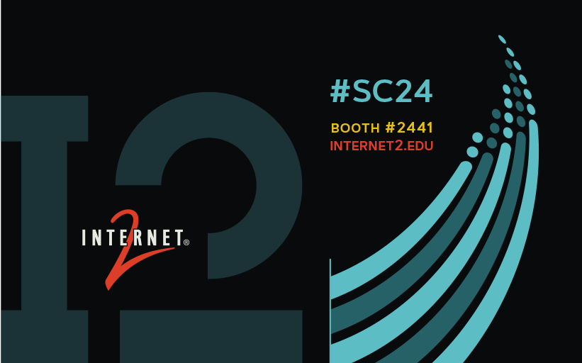 Graphic displaying Internet2 logo and #sc24 booth #2441, internet2.edu